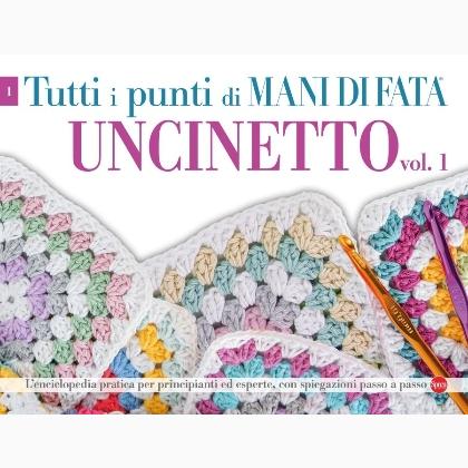 Mani di Fata tutti i punti - Uncinetto vol. 1